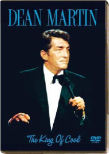 Dean Martin: The King of Cool