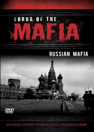 Lords Of The Mafia: Russian Mafia