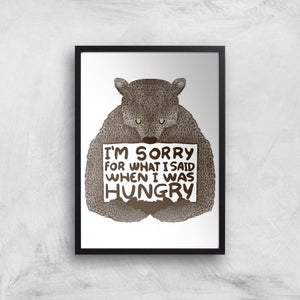 Tobias Fonseca Sorry for What I Said When I Was Hungry Art Print