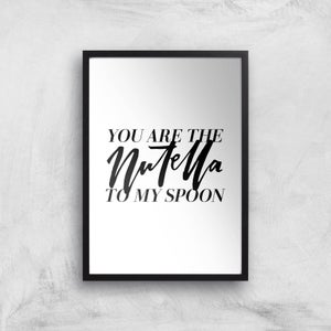 PlanetA444 You Are The Nutella To My Spoon Art Print