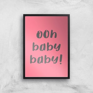 Ooh Baby Baby Art Print