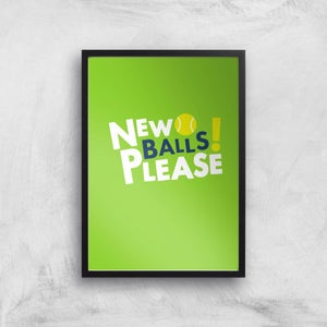 New Balls Please Art Print