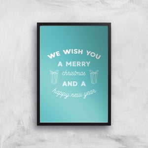 We Wish You A Merry Christmas And A Happy New Year Art Print