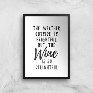 Wine Is So Delightful Art Print