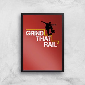 Grind That Rail Art Print