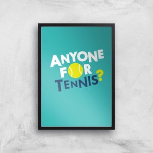 Anyone For Tennis Art Print