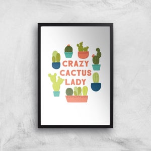 Crazy Cactus Lady Art Print