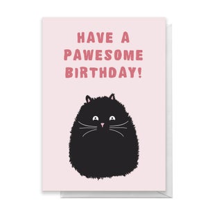 Have A Pawesome Birthday! Greetings Card
