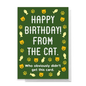 Happy Birthday From The Cat Greetings Card