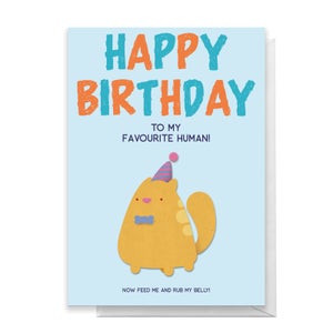 Happy Birthday To My Favourite Human! Cat Version Greetings Card