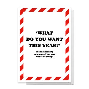 What Do You Want This Year? Greetings Card