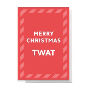 Merry Christmas Twat Greetings Card