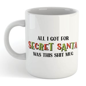 All I Got For Secret Santa Was This Shit Mug Mug