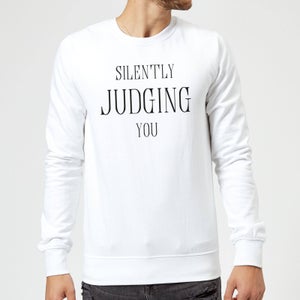 Silently Judging You Sweatshirt - White