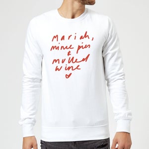 Mariah, Mince Pies & Mulled Wine Sweatshirt - White