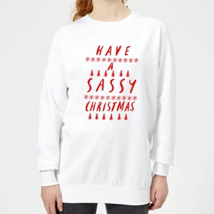 Have A Sassy Christmas Women's Sweatshirt - White
