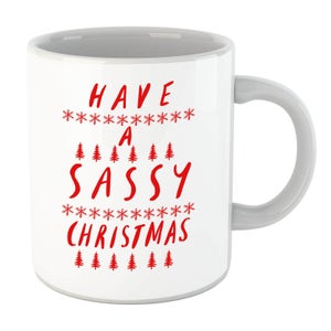 Have A Sassy Christmas Mug