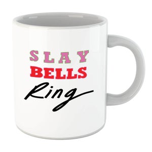 Slay Bells Ring Mug