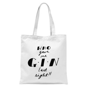 Who Gave Me Gin Last Night? Tote Bag - White