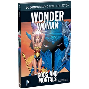 DC Comics Graphic Novel Collection,  Wonder Woman: Dieux et mortels - Volume 50