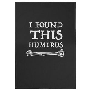 I Found This Humerus Cotton Black Tea Towel