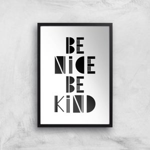 Be Nice Be Kind Giclée Art Print
