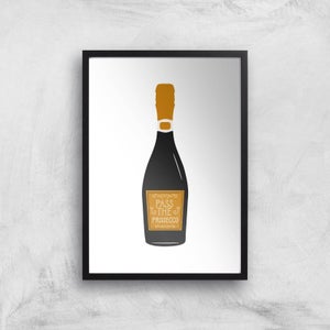 Pass The Prosecco Giclée Art Print