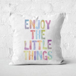 The Motivated Type Enjoy The Little Things Square Cushion