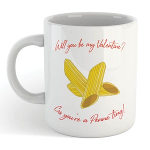 Will You Be My Valentine? Cos You're A Penne Ting! Mug