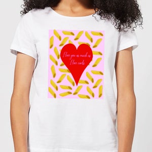 I Love You But Not As Much As ... Women's T-Shirt - White