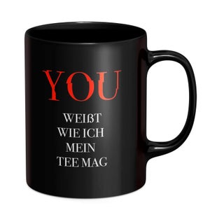 You Weist Wieich Mein Tee Mag Mug Mug - Black
