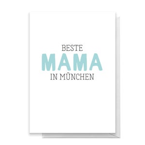 Beste Mama In Munchen Greetings Card