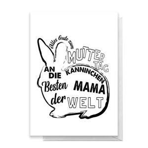 Alles Gute Zum Muttertag An Die Besten Kanninchen Mama Der Welt Greetings Card