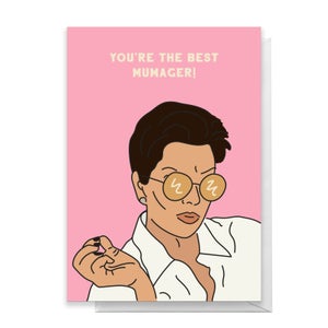 You're The Best Mumager Greetings Card
