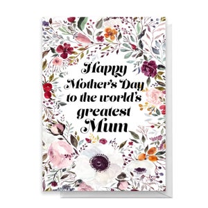 Happy Mother's Day To The World's Greatest Mum Greetings Card