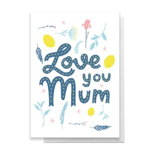 Love You Mum Scattered Flowers Greetings Card