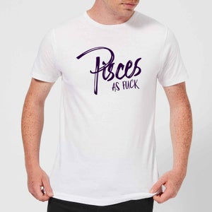 Pisces As Fuck Men's T-Shirt - White