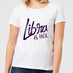 Libra As Fuck Women's T-Shirt - White