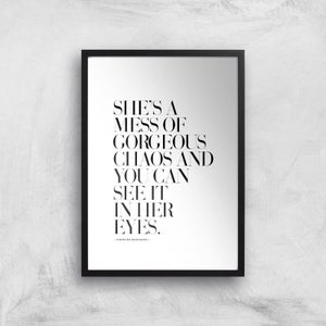 She's A Mess Of Gorgeous Chaos Giclee Art Print