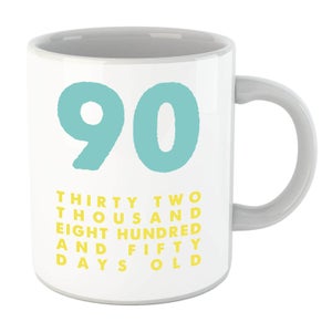 90 Thirty Two Thousand Eight Hundred And Fifty Days Old Mug