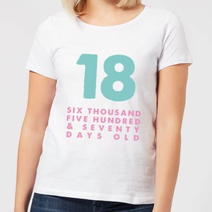 18 Six Thousand Five Hundred And Seventy Days Old Women's T-Shirt - White