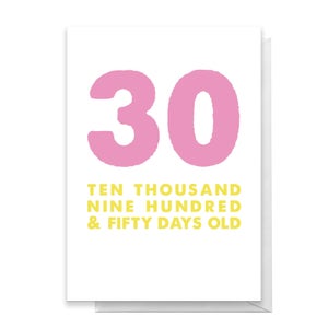 30 Ten Thousand Nine Hundred And Fifty Days Old Greetings Card