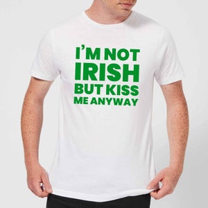I'm Not Irish But Kiss Me Anyway Men's T-Shirt - White