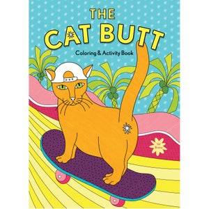 The Cat Butt Colouring and Activity Book