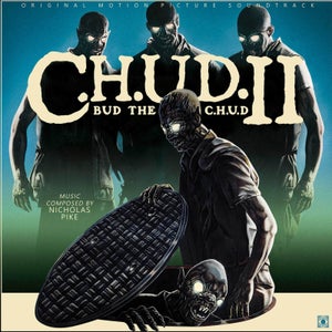 Nicholas Pike - C.H.U.D. II: Bud the C.H.U.D. OST - Vinyl