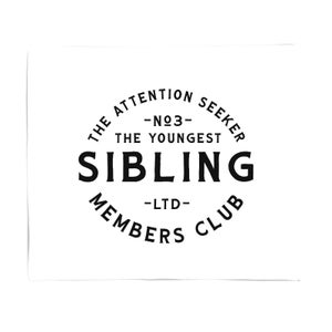 The Youngest Sibling The Attention Seeker Fleece Blanket
