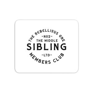 The Middle Sibling The Rebellious One Mouse Mat