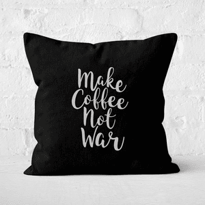 Make Coffee Not War Square Cushion