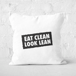 Eat Clean Look Lean Square Cushion