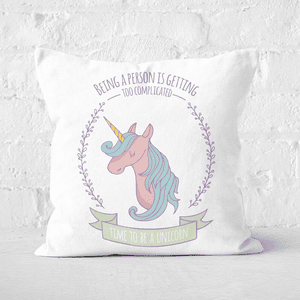 Time To Be A Unicorn Square Cushion